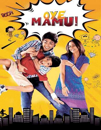Oye Mamu 2021 HdRip Bollywood Hindi movie download