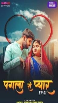Pagla Se Pyar (2023) MoodX Original