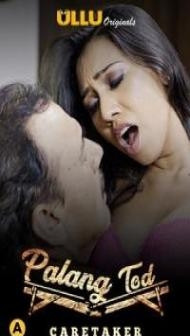 Palang Tod Caretaker (2021) ULLU Original