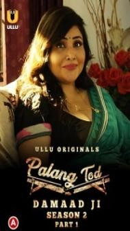 Palang Tod Damaad Ji (2022) Ullu Original