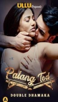 Palang Tod Double Dhamaka (2021) ULLU Original