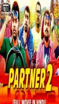 Partner 2 (2019) South Indian Hindi Dubbed Movie