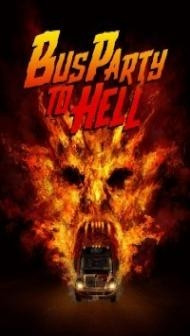 Party Bus To Hell (2017) Hindi Dubbed