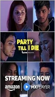 Party Till I Die (2024) S01 Hindi Series