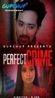 Perfect Crime (2021) GupChup Original
