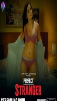 Perfect Stranger (2023) HottyNotty Original