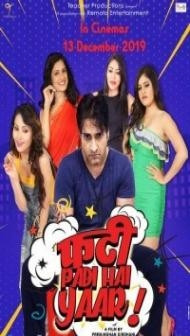 Phati Padi Hai Yaar (2019) Hindi Movie