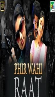 Phir Wahi Raat (2019) South Indian Hindi Dubbed Movie
