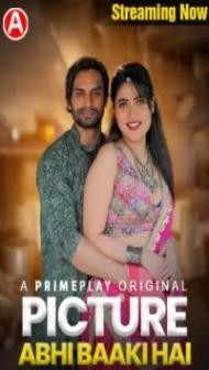 Picture Abhi Baaki Hai (2023) PrimePlay Original