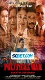 Political War (2024) Hindi Movie