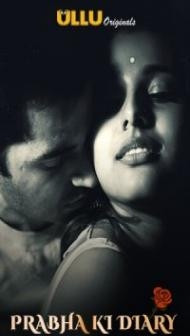 Prabha Ki Diary (2020) Ullu Original
