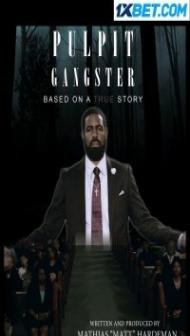 Pulpit Gangster (2023) Hindi Dubbed