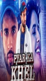 Pyar Ka Khel (2020) South Indian Hindi Dubbed Movie