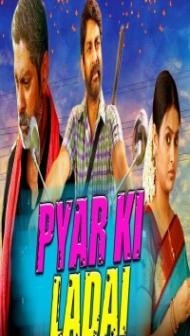 Pyar Ki Ladai (2018) South Indian Hindi Dubbed Movie