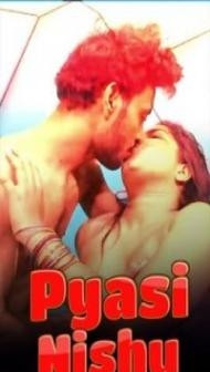 Pyasi Nishu (2020) Cliff Movies