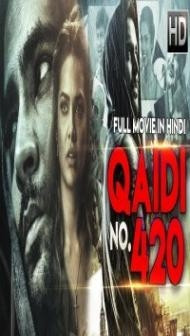Qaidi No 420 (2018) South Indian Hindi Dubbed Movie