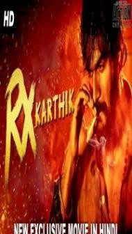 RX Karthik (2018) South Indian Hindi Dubbed Movie