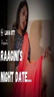 Raagini Night Date (2024) LavaOTT Original