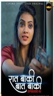 Raat Baaki Baat Baaki 3 (2021) CinemaDosti Original