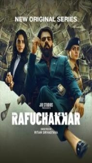 Rafuchakkar (2023) Web Series