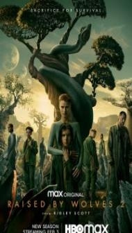 Raised by Wolves (2022) Season 2 Web Series