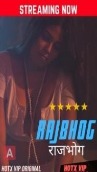 Rajbhog (2022) HotX Original