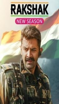 Rakshak Indias Braves (2024) Season 2 Hindi Web Series