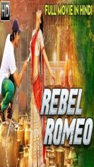 Rebel Romeo (2018) South Indian Hindi Dubbed Movie