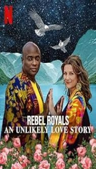 Rebel Royals An Unlikely Love Story (2025) Hindi Dubbed Movie