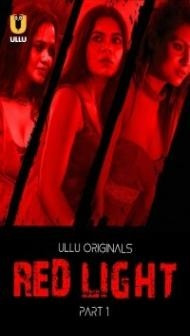 Red Light (2024) Ullu Original