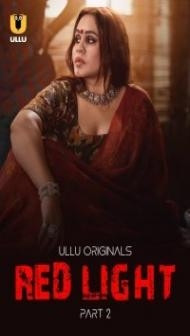 Red Light Part 2 (2024) Ullu Original