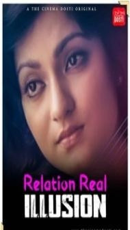 Relation Real Illusion (2021) CinemaDosti Original