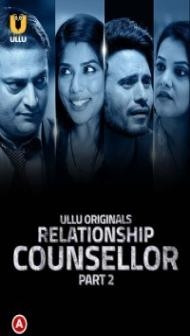 Relationship Counsellor (2021) Part 2 Ullu Original