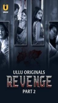 Revenge Part 2 (2024) Ullu Original