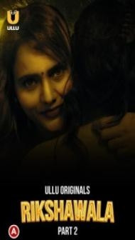 Rikshawala Part 2 (2023) Ullu Original