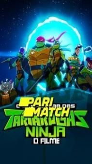 Rise of the Teenage Mutant Ninja Turtles The Movie (2022) Hindi Dubbed