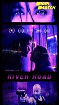 River Road (2022) Hindi Dubbed