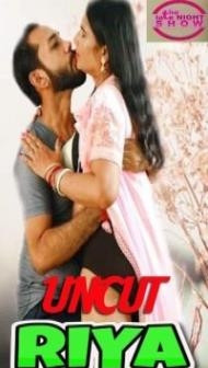 Riya Uncut (2021) NightShow Original