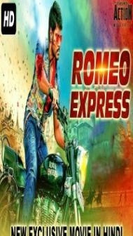 Romeo Express (2018) South Indian Hindi Dubbed Movie