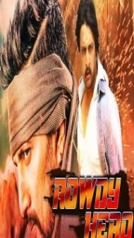 Rowdy Hero (2019) South Indian Hindi Dubbed Movie