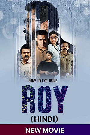 Roy 2022 in Hindi Hdrip South Indian Hindi movie download