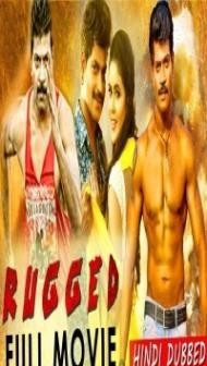 Rugged (2019) South Indian Hindi Dubbed Movie