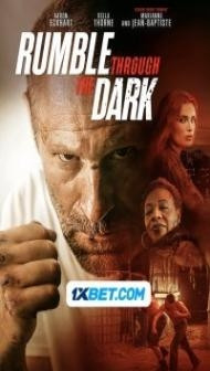 Rumble Through the Dark (2023) Hindi Dubbed