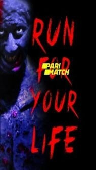 Run for life (2021) Hindi Dubbed