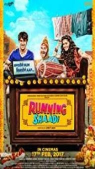 Runningshaadi (2017) Bollywood Movie