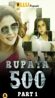 Rupaya 500 Part 1 (2021) ULLU Original