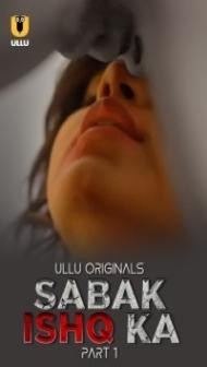 Sabak Ishq Ka (2023) Ullu Original