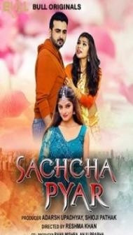 Sachcha Pyar (2024) BullApp Original