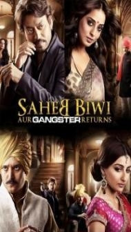 Saheb Biwi Aur Gangster Returns (2013) Hindi Movie