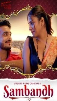 Sambandh (2022) DreamsFilms Original